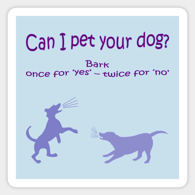 Can I Pet Your Dog? Sticker by IORS